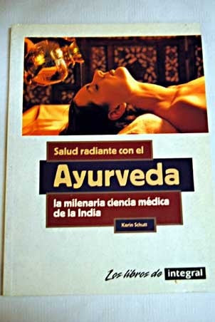 SALUD RADIANTE CON EL AYURVEDA | KARIN SCHUTT