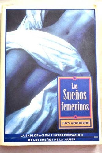 SUEÑOS FEMENINOS .. | Lucy Goodison