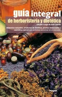 GUIA DE HERBORISTERIA Y DIETETICA | JORDI CEBRIAN