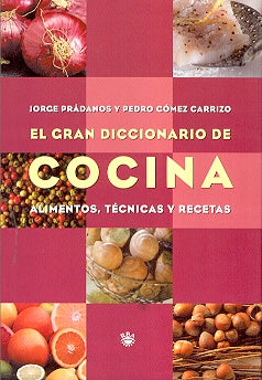 EL GRAN DICCIONARIO DE COCINA | GOMEZ CARRIZO, PRADANOS