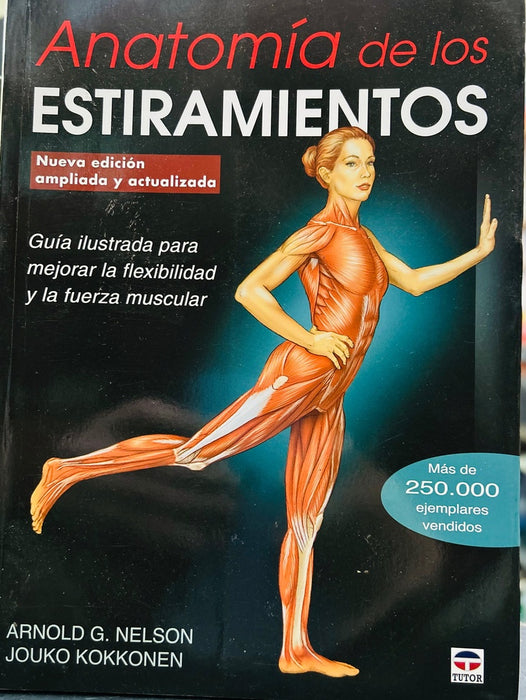 ANATOMIA DE LOS ESTIRAMIENTOS.. | ARNOLD NELSON