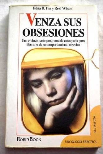 VENZA SUS OBSESIONES.. | EDNA B. FOA Y REID WILSON