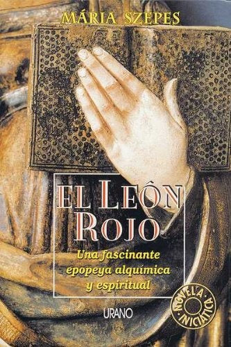 EL LEON ROJO.  | MARIA  SZEPES