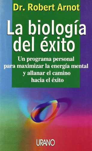 LA BIOLOGIA DEL EXITO*.. | Robert Burns Arnot