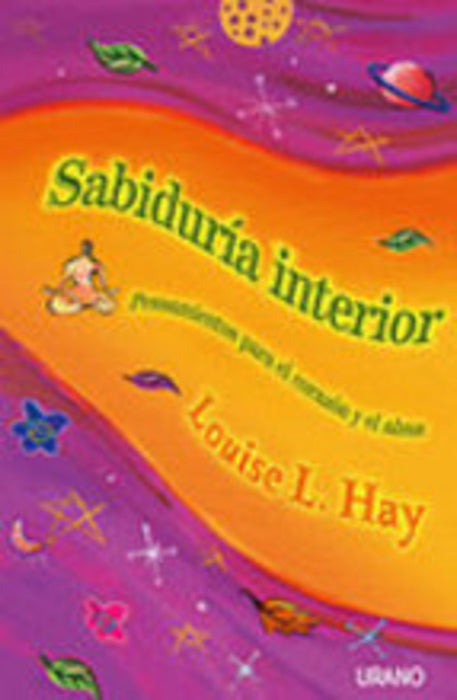 SABIDURIA INTERIOR* | Louise L. Hay