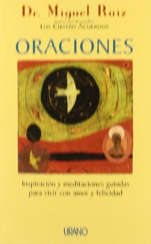 Oraciones  | Miguel Ruiz