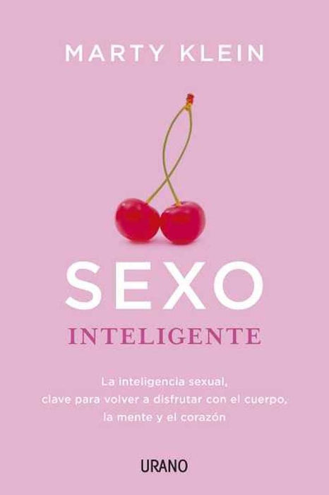 SEXO INTELIGENTE.. | MARTY KLEIN