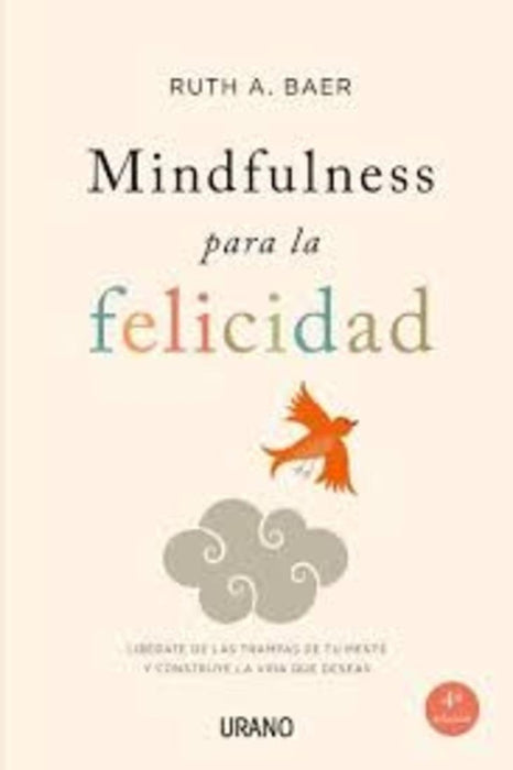 MINDFULNESS PARA LA FELICIDAD | RUTH BAER