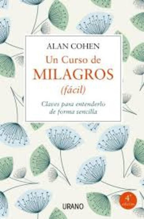 UN CURSO DE MILAGROS (FACIL).. | Alan  Cohen