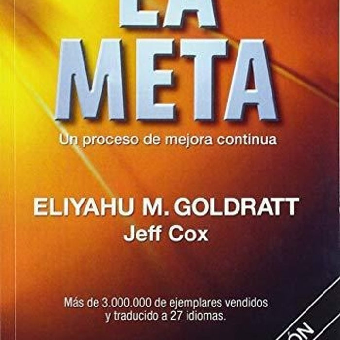 LA META.. | Eliyahu M. Goldratt