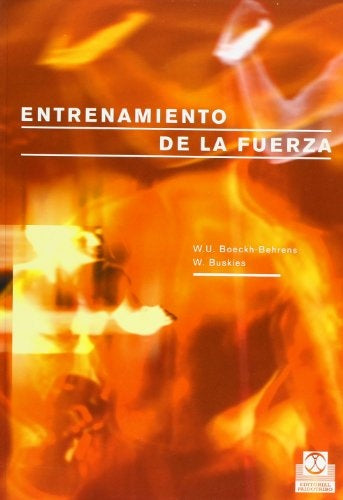 ENTRENAMIENTO DE LA FUERZA.. | W BOECKH-BEHRENS