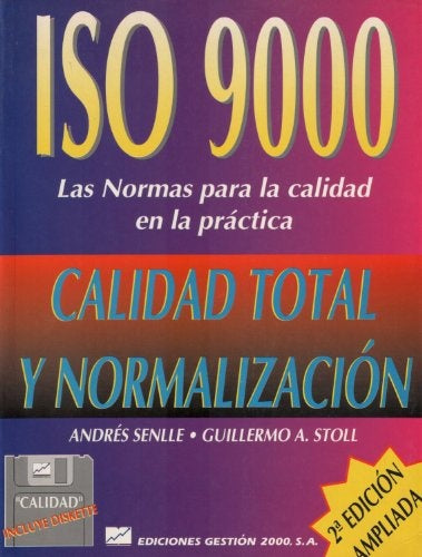 ISO 9000 LAS NORMAS PARA LA CALIDAD EN LA PRACTICA..