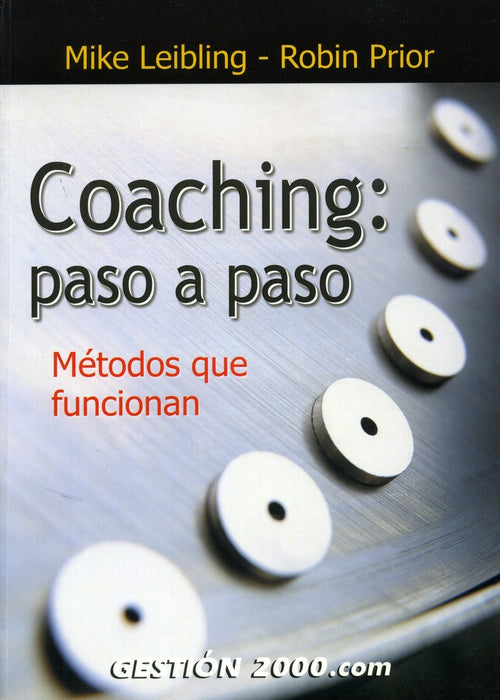 Coaching: Paso a Paso (Spanish Edition) | Mike Leibling