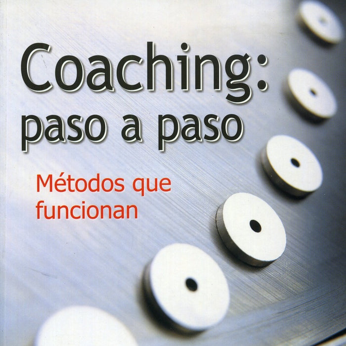 Coaching: Paso a Paso (Spanish Edition) | Mike Leibling