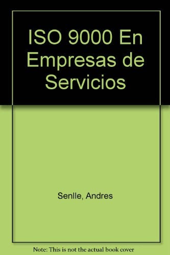 ISO 9000 EN EMPRESAS DE SERVICIOS.. | Andrés Senlle Szodo