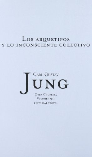 LOS ARQUETIPOS Y LO INCONSCIENTE COLECTIVO. VOLUMEN 9/1.. | CARL GUSTAV JUNG