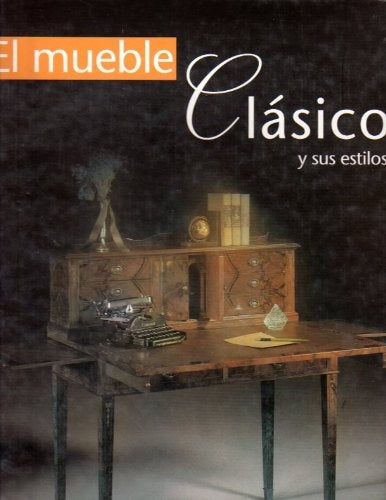 El Mueble Clásico y su estilos | Pocho