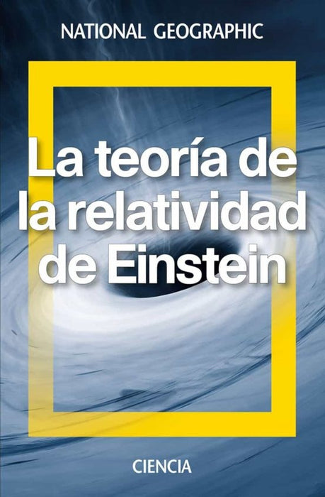 LA TEORÍA DE LA RELATIVIDAD DE EINSTEIN..