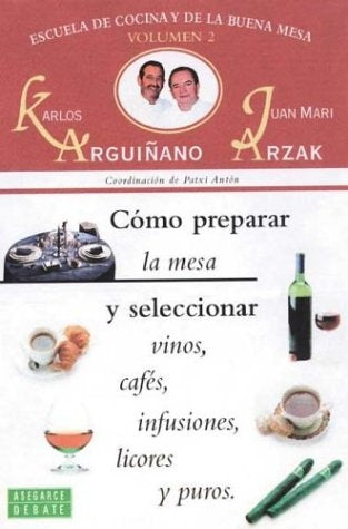 Como preparar la mesa y seleccionar vinos, cafes...