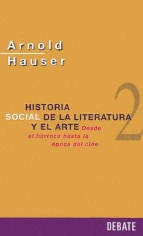 Historia Social De La Literatura 2 (Spanish Edition) | Arnold Hauser