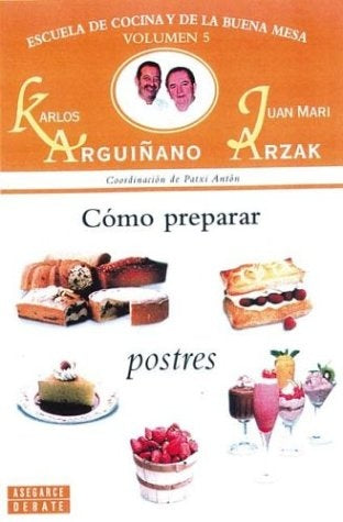 Como Preparar Postres (Spanish Edition) | Karlos Arguinano