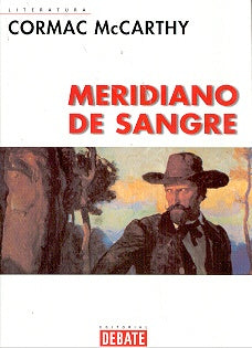 Meridiano De Sangre (Spanish Edition) | Cormac McCarthy