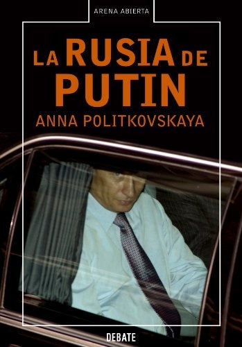 LA RUSIA DE PUTIN | ANNA POLITKOVSKAYA