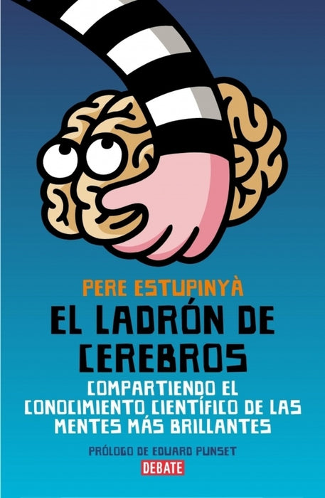 EL LADRON DE CEREBROS | Pere Estupinyá