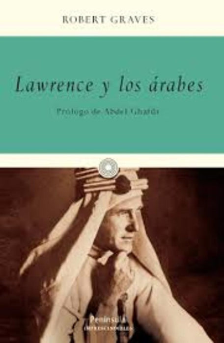 LAWRENCE Y LOS ARABES.. | ROBERT GRAVES