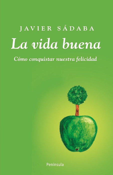 LA VIDA BUENA (AUT) | Javier Sádaba Garay