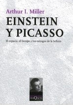 Einstein Y Picasso: El Espacio, El Tiempo Y Los Estragos De La Belleza | Unknown