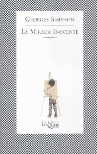 LA MIRADA INOCENTE.. | GEORGES SIMENON