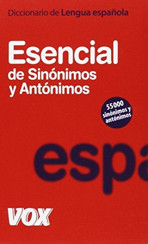 Diccionario Esencial de Sinónmos y antónimos