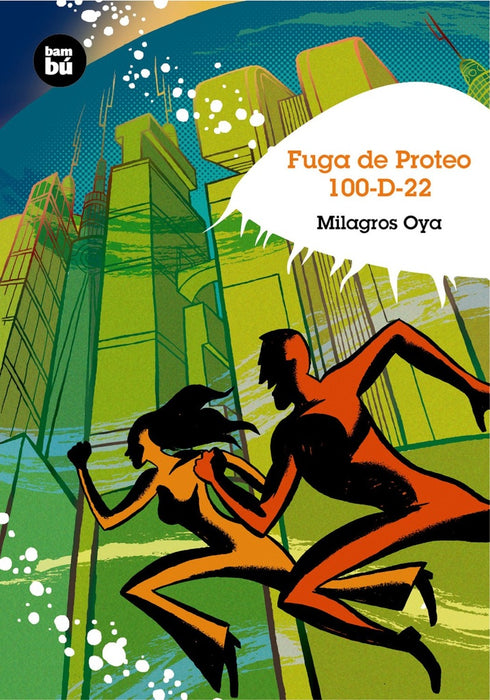 FUGA DE PROTEO 100-D-22.. | Milagros Oya