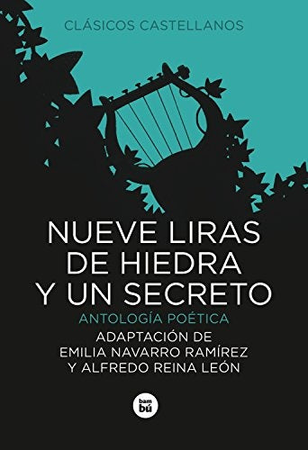 NUEVE LIRAS DE HIEDRA Y UN SECRETO.. | Reina León, Navarro Ramírez