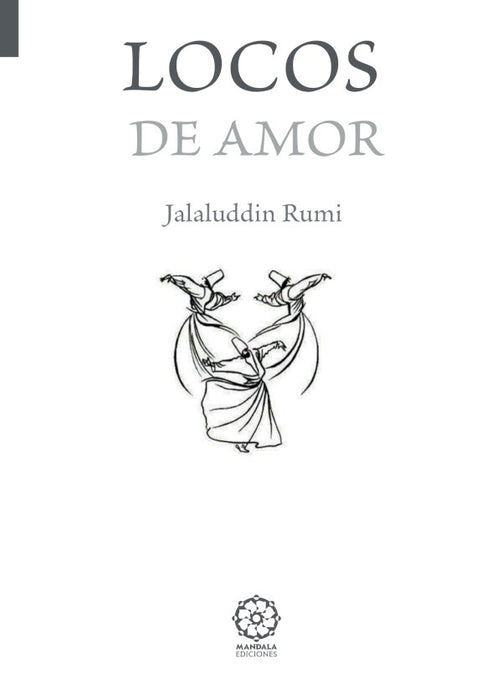 Locos de Amor | Jalaluddin Rumi