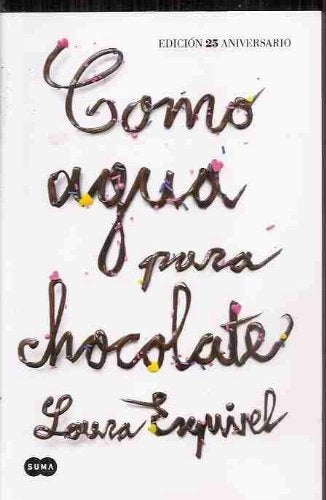 Como agua para chocolate | Laura Esquivel