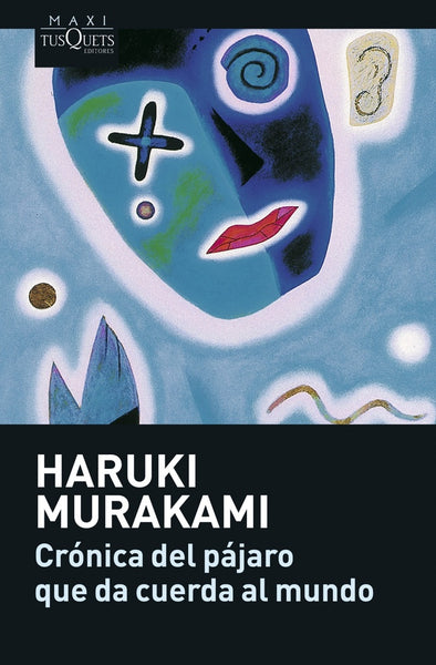 CRONICA DEL PAJARO* | Haruki Murakami