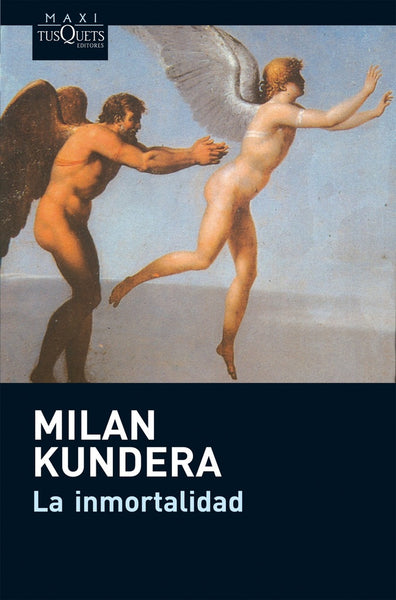 LA INMORTALIDAD. | Milan Kundera