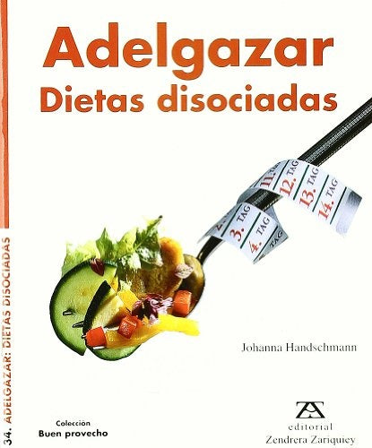 Adelgazar : dietas disociadas | Unknown