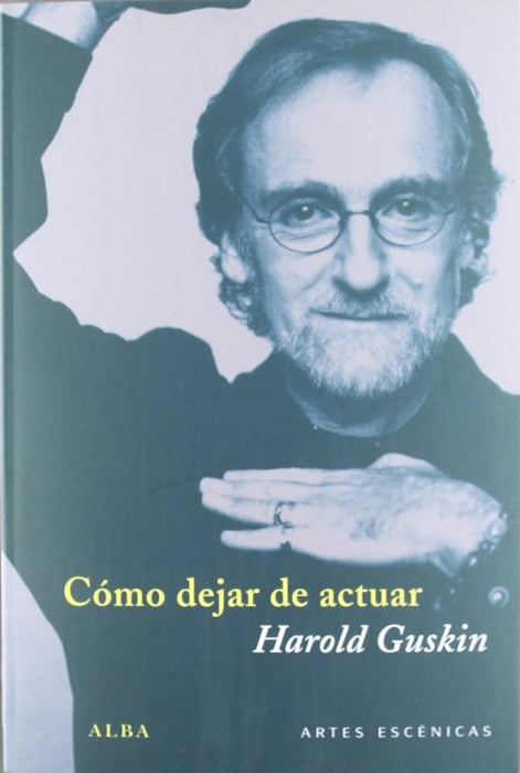 COMO DEJE DE ACTUAR.. | HAROLD GUSKIN