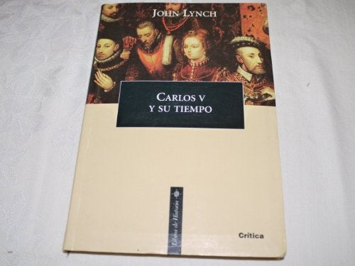 CARLOS V Y SU TIEMPO.. | John Lynch