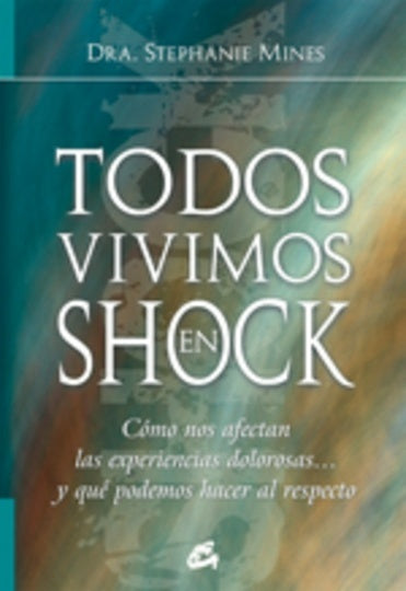 TODOS VIVIMOS EN SHOCK.. | STEPHANIE  MINES