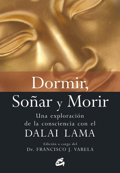 DORMIR SONAR Y MORIR | DALAI LAMA