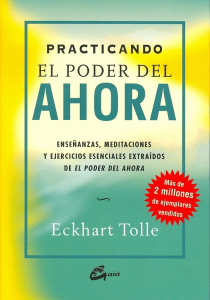 PRACTICANDO EL PODER DEL AHORA | Eckhart Tolle