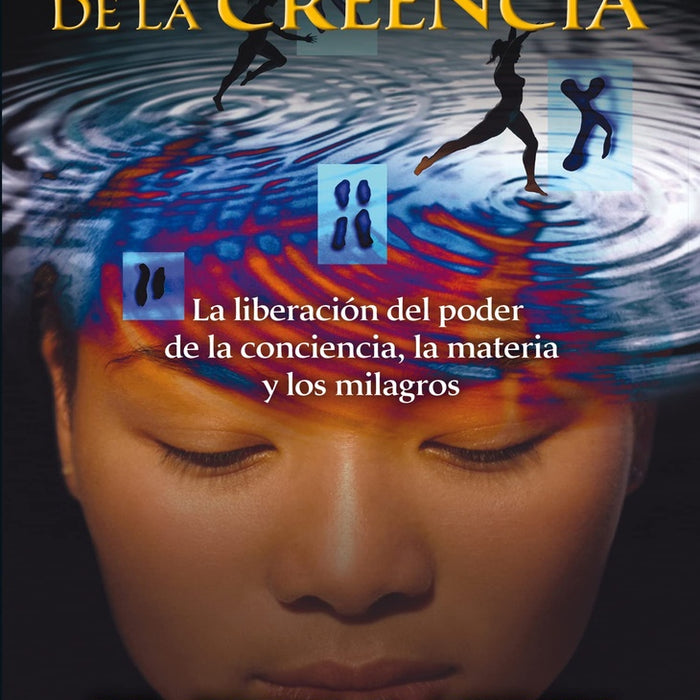 LA  BIOLOGIA DE LA CREENCIA.. | bruce h. lipton