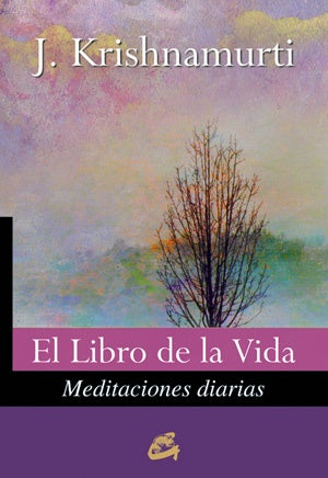 EL LIBRO DE LA VIDA.. | Jiddu Krishnamurti