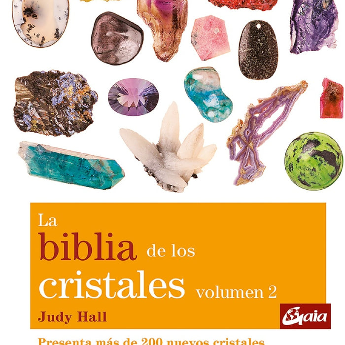 LA BIBLIA DE LOS CRISTALES VOLUMEN 2 | Judy Hall