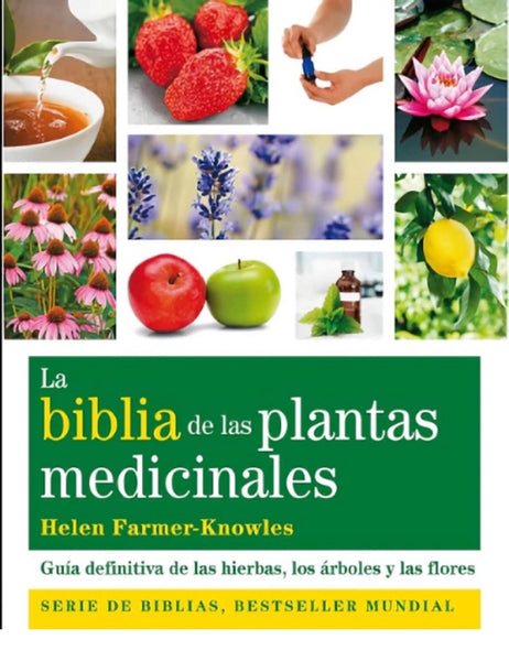 LA BIBLIA DE LAS PLANTAS MEDICINALES.. | HELEN FARMER