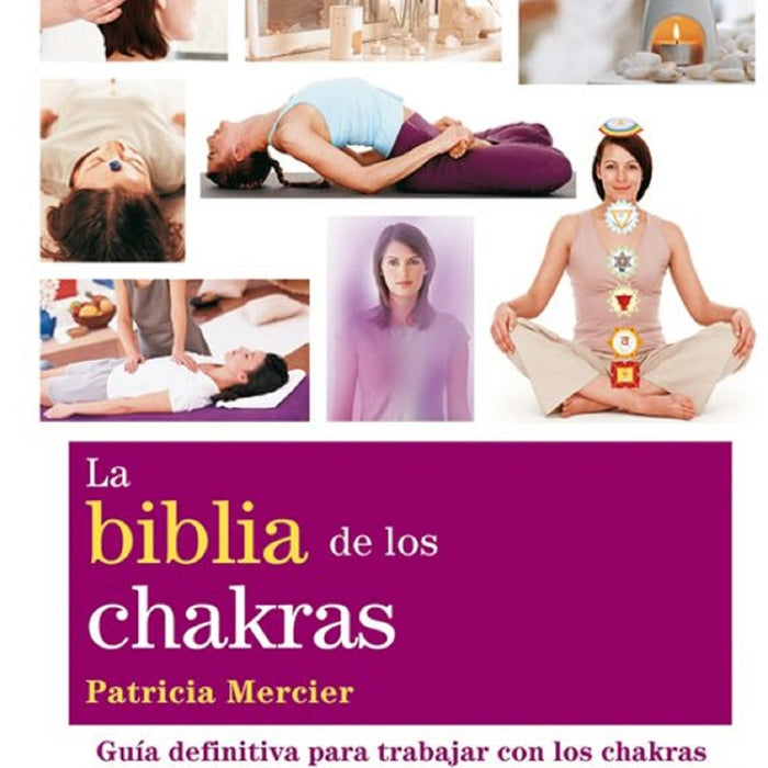 La biblia de los chakras | Patricia Mercier